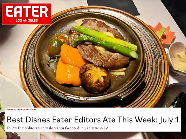 July 1, 2024  |  EATER LA “Best Dishes Eater Edito